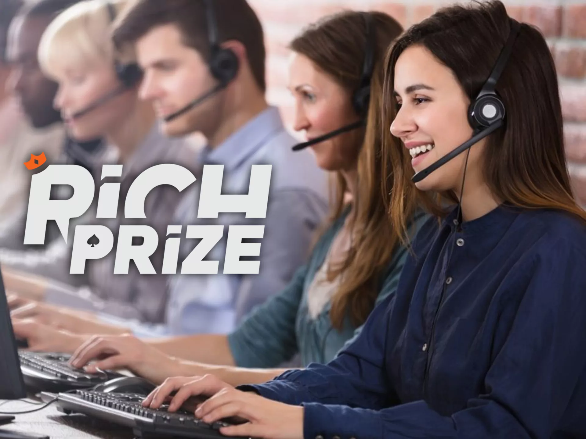 Richprize support ready for help in any time.